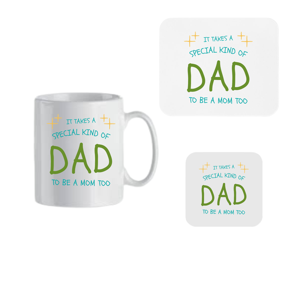 Mug, Coaster and Mouse Pad Combo - Its takes a special kind of dad to be a