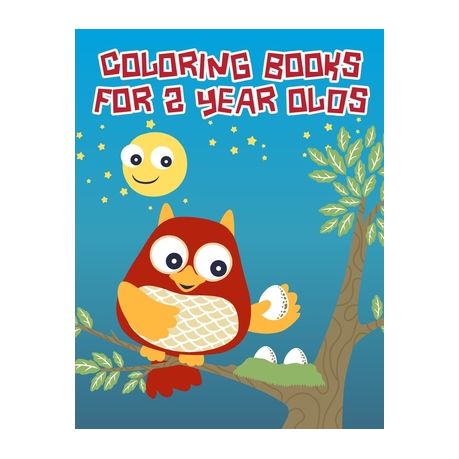 Download Coloring Books For 2 Year Olds An Adult Coloring Book With Fun Easy And Relaxing Coloring Pages For Animal Lovers Buy Online In South Africa Takealot Com