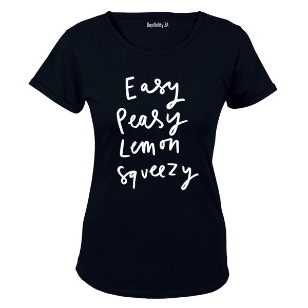Easy Peasy, Lemon Squeezy - Ladies - T-Shirt
