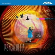 Ed Bennett: Psychedelia (CD / Album (Jewel Case))