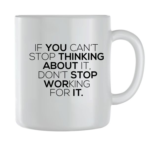 Don't stop Coffee Mugs for Men Women Motivational Sayings Graphic Cups 213