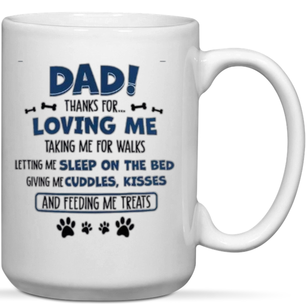 Dad Thanks For Giving Me Treats Dog Lover Gift Mug