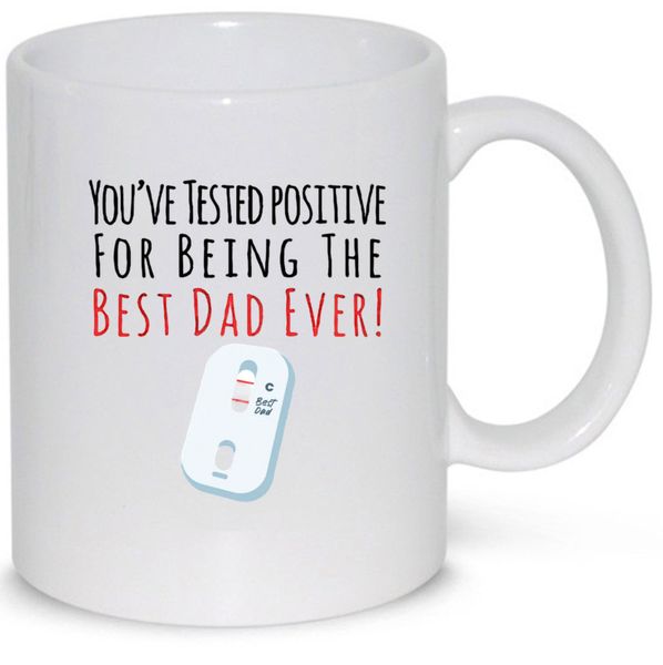 You've Tested Positive Dad Birthday Christmas Father's Day Gift 11Oz Mug