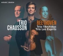Trio Chausson: Beethoven - Trio L'archiduc &amp; Trio Les Esprits (CD / Album)