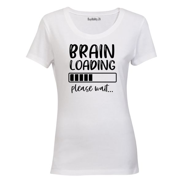 Brain Loading - Ladies - T-Shirt