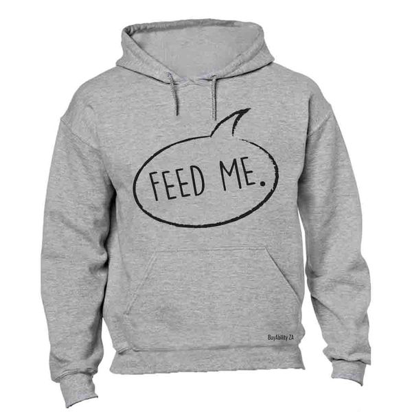 Feed Me Hoodie - Grey