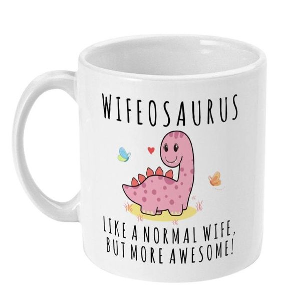 Wifeosaurus Birthday Christmas Anniversary Wife For Her Gift Mug