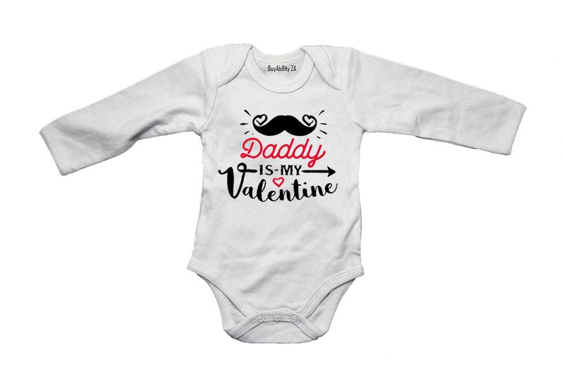 Daddy is my Valentine - Long Sleeve - Baby Grow