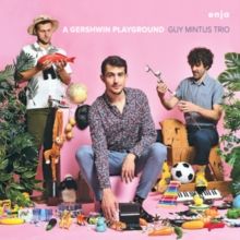 A Gershwin Playground (CD / Album Digipak)