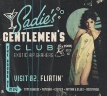 Sadie's Gentlemen's Club: Visit 02. Flirtin' (CD / Album)