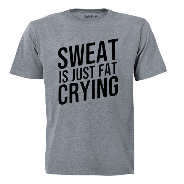 Sweat is Just Fat Crying - Mens - T-Shirt - White