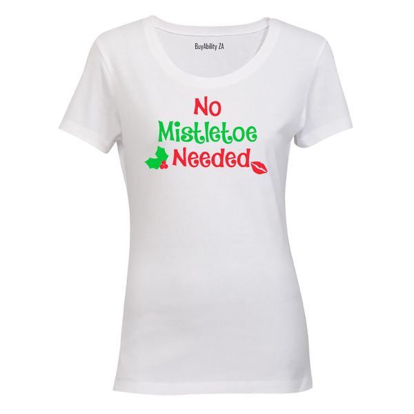 No Mistletoe Needed! - Ladies - T-Shirt - White