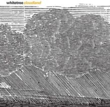 Whitetree: Cloudland (CD / Album)