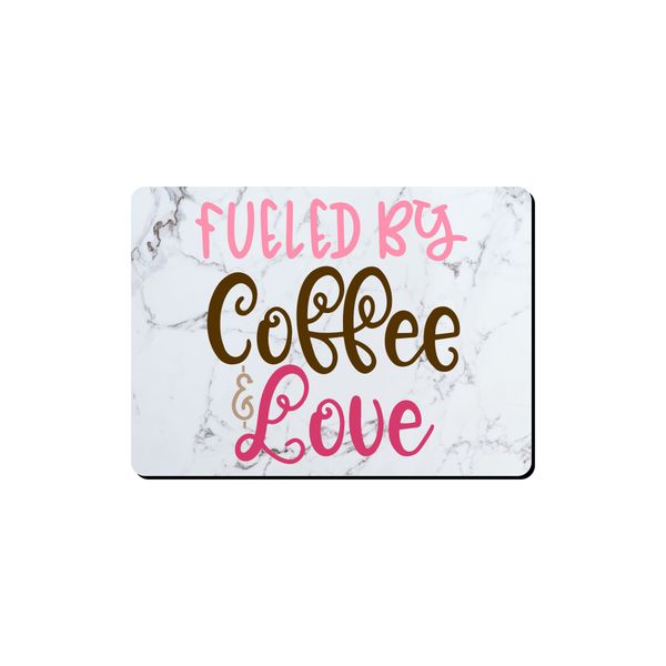 Mouse Pad - Fueled By Coffee