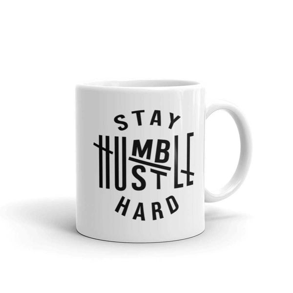 Stay Humble -Father's Day - Mother's Day-Valentines Mug