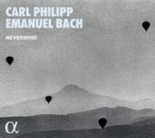 Nevermind: Carl Philipp Emanuel Bach (CD / Album)