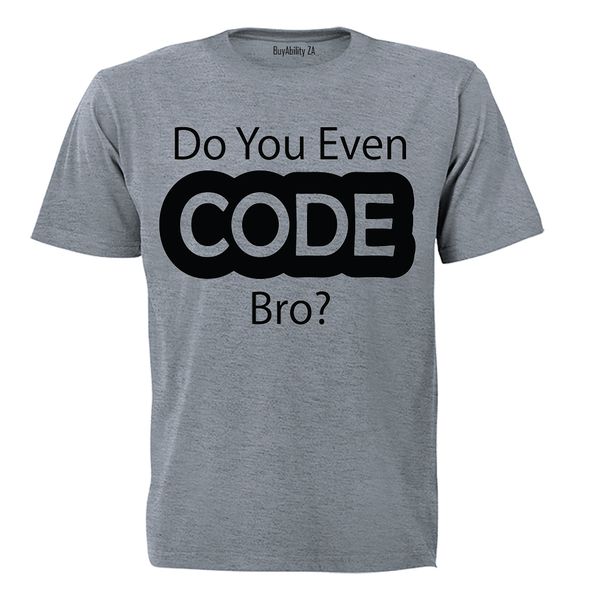 Do You Even CODE Bro? - Mens T-Shirt - White