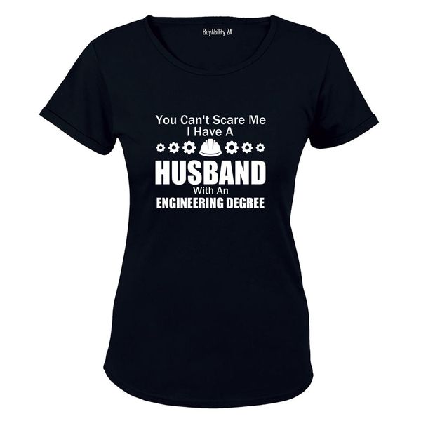 Husband with an Engineering Degree - Ladies - T-Shirt