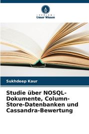 Studie Ber NOSQL-Dokumente, Column-Store-Datenbanken Und Cassandra ...