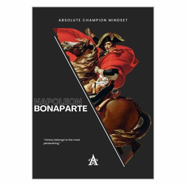Napoleon Bonaparte Champion Mindset Poster - A1
