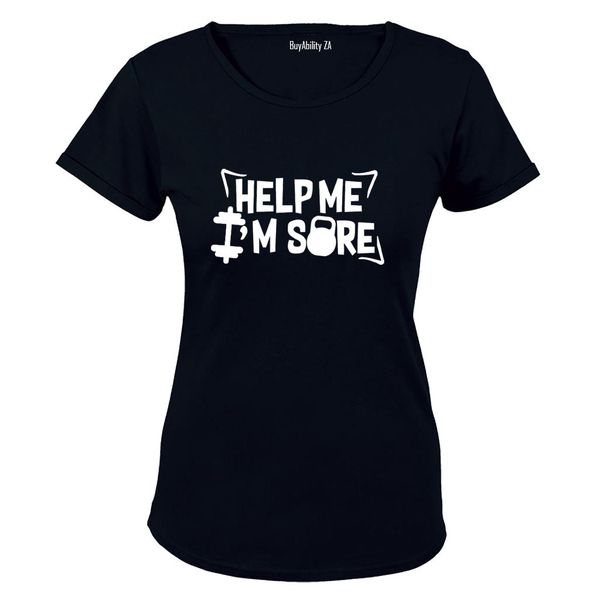 Help Me, I'm Sore - Gym - Ladies - T-Shirt