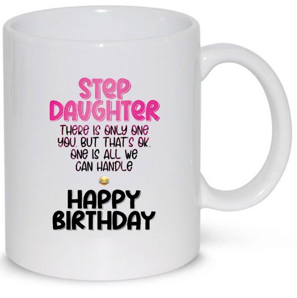 Step Daughter Happy Birthday - 1 Pack Mug