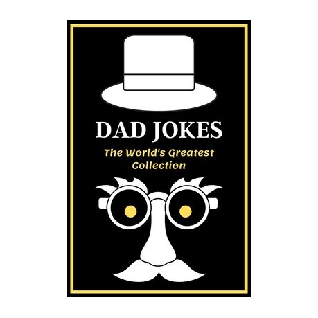 DAD JOKES The World's Greatest Collection: A Joke a day that your dad will  find absolutely hilarious, Good, Clean Fun for All Ages! funny dad bed joke  | Buy Online in South