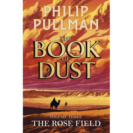 The Rose Field: The Book of Dust Volume Three Image