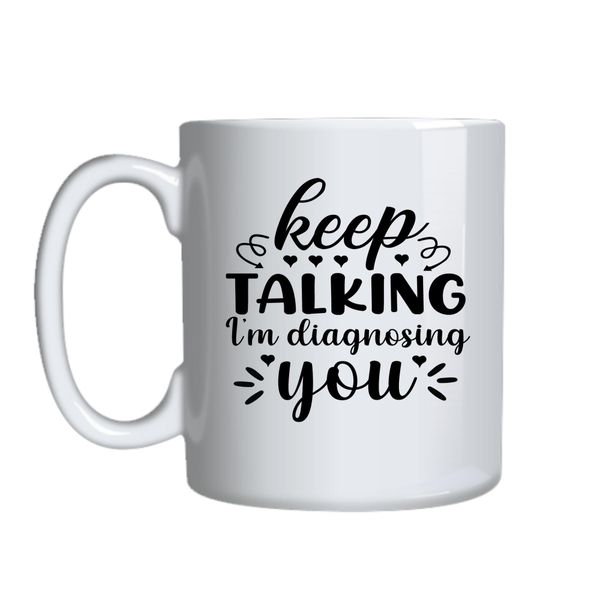 Diagnosing Coffee Mugs for Him Her with Words Graphic Cups Present 050