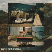 Lowest Form of Animal (Vinyl / 12" EP)