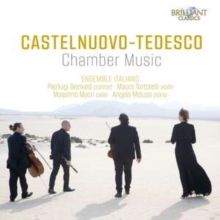 Castelnuovo-Tedesco: Chamber Music (CD / Album (Jewel Case))