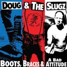 Boots, Braces &amp; a Bad Attitude (Vinyl / 12" Album)
