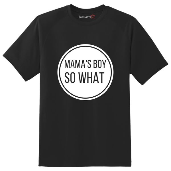 Just Kidding Kids - Mamas Boy So What - Short Sleeve T-Shirt Black