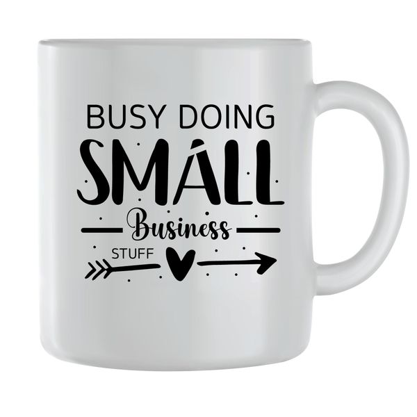 Small Stuff Coffee Mugs for Men Women Small Business Graphic Cups Gift 130