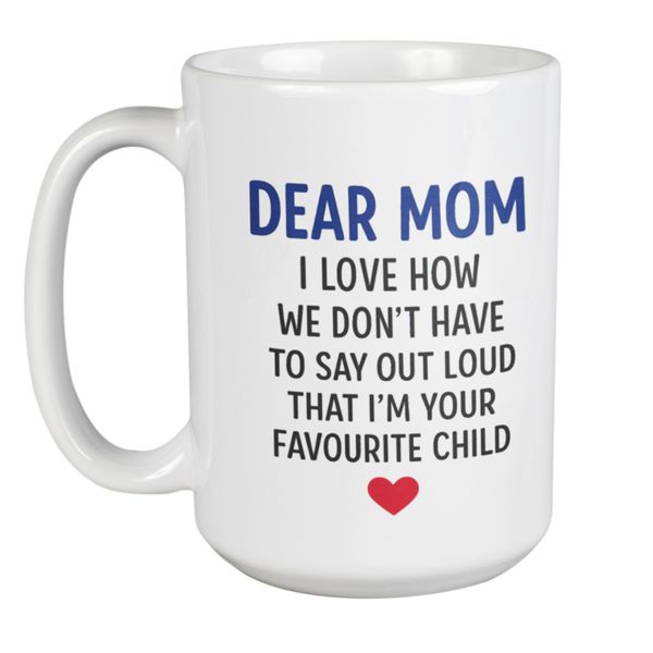 Dear Mom Jumbo Mug Favourite Child Gift Humorous Coffee Cup for Mothers