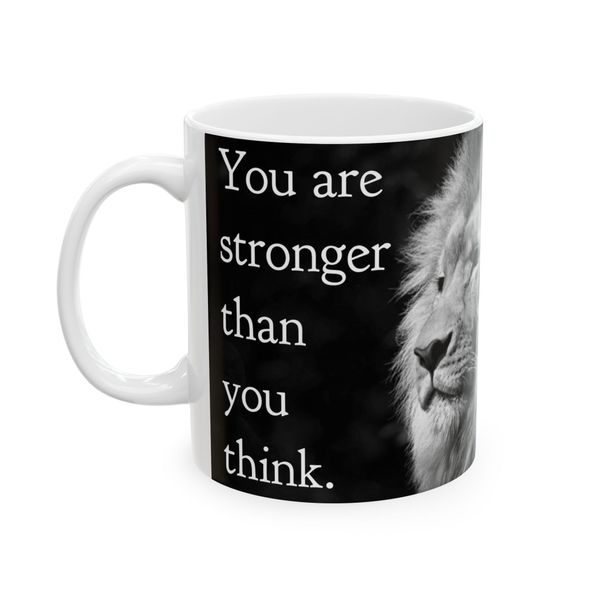 You are stronger than you think - Mug