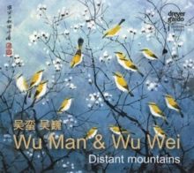 Wu Man &amp; Wu Wei: Distant Mountains (CD / Album)