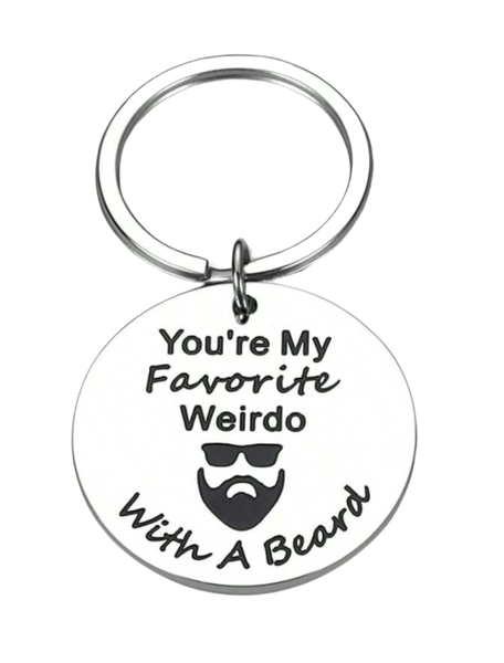 You're My Favorite Weirdo With A Beard - Men's Gift Keychain