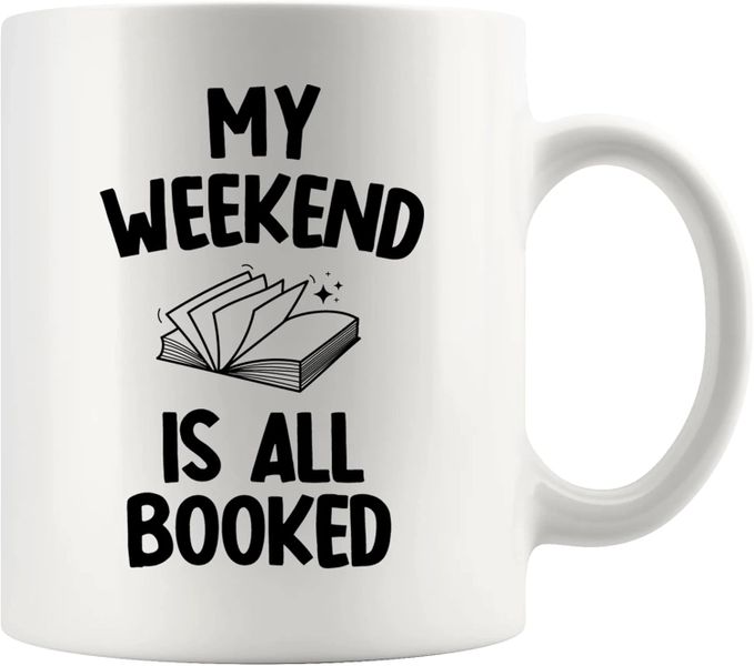 Weekend Booked-Valentines-Mother's Day-Father's Day-Christmas Mug