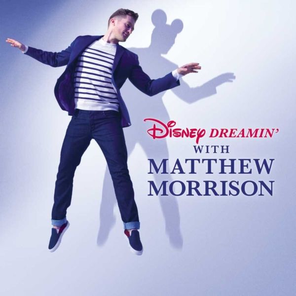 Disney Dreamin' With Matthew Morrison (CD / Album)
