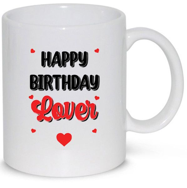 Happy Birthday Lover for Her for Him Gift Mug