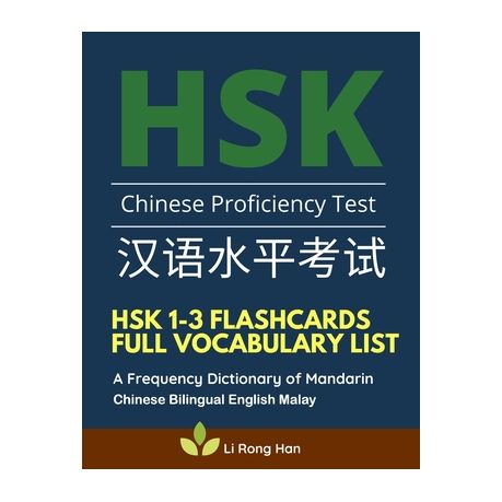 Hsk 1 3 Flashcards Full Vocabulary List A Frequency Dictionary Of Mandarin Chinese Bilingual English Malay Practice Prep Book With Pinyin And Senten Buy Online In South Africa Takealot Com