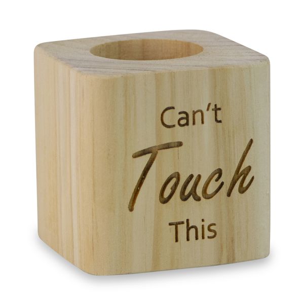 Plant Holder - Natural Wood - Engraved - Can't Touch This - 7cm x 7cm x 7cm