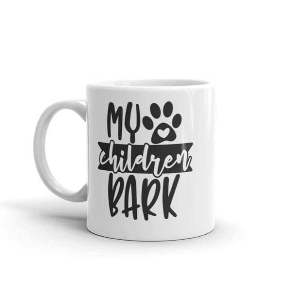 My children bark-Father's day-Valentines-Mother's day- Christmas Mug