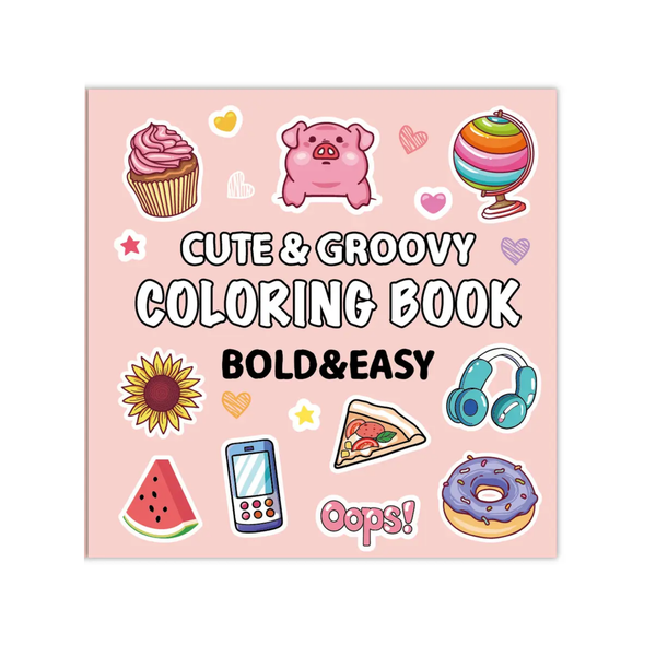 Bold &amp; Easy Coloring Book: Cute &amp; Groovy
