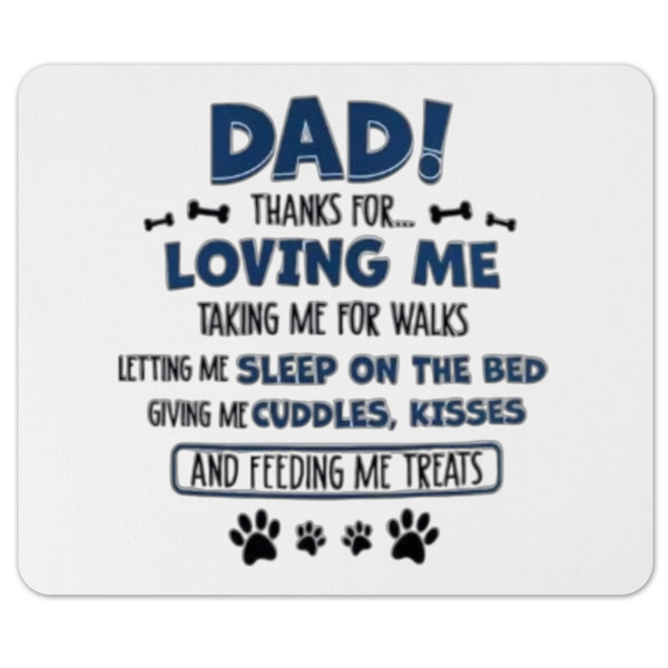Dad Thanks For Giving Me Treats Dog Lover Gift Mousepad