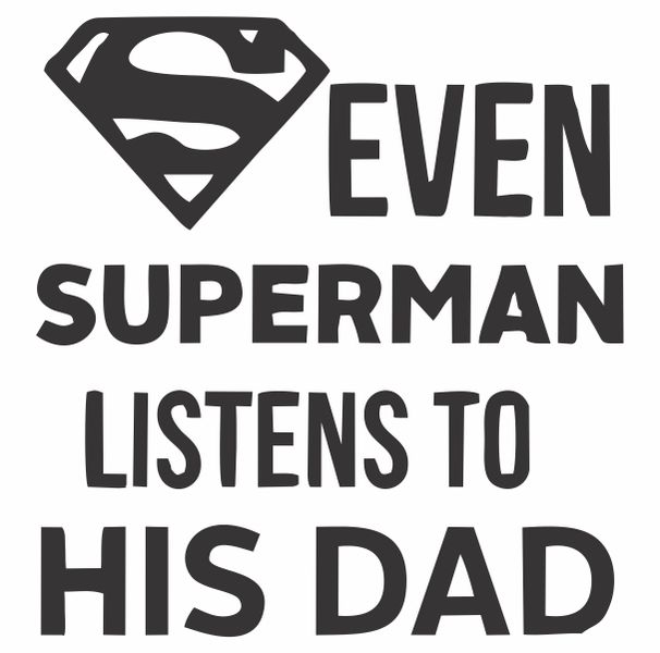 Even Superman Listens To Mom Wall Decals
