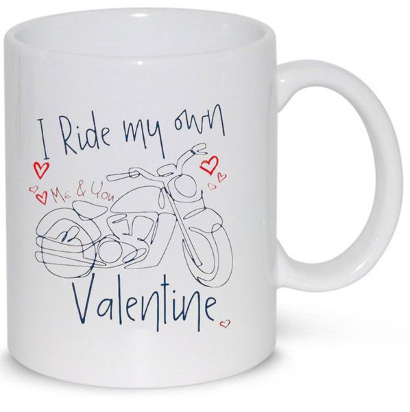I Ride My Own Valentine Gift Mug