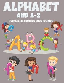 Alphabet And A-Z Worksheets Coloring Book For Kids | Shop Today. Get it ...
