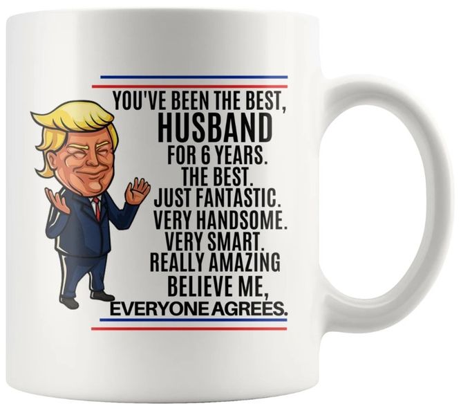 6th Anniversary You've Been The Best Husband For 6 Years Gift Coffee Mug